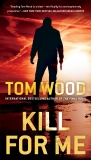 Kill for Me, Wood, Tom