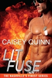 Lit Fuse, Quinn, Caisey