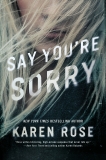 Say You're Sorry, Rose, Karen