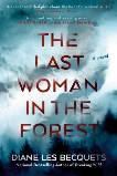 The Last Woman in the Forest, Les Becquets, Diane