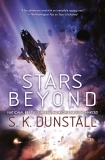 Stars Beyond, Dunstall, S. K.