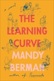 The Learning Curve: A Novel, Berman, Mandy