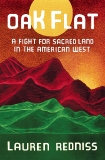 Oak Flat: A Fight for Sacred Land in the American West, Redniss, Lauren