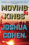 Moving Kings: A Novel, Cohen, Joshua