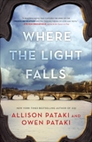 Where the Light Falls: A Novel of the French Revolution, Pataki, Allison & Pataki, Owen