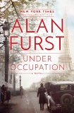 Under Occupation: A Novel, Furst, Alan