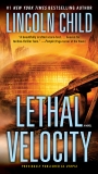 Lethal Velocity (Previously published as Utopia): A Novel, Child, Lincoln