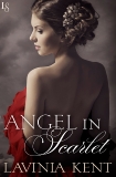 Angel in Scarlet: A Bound and Determined Novel, Kent, Lavinia