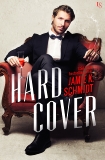 Hard Cover: A Novel, Schmidt, Jamie K.