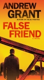 False Friend: A Novel, Grant, Andrew