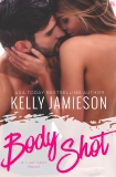 Body Shot: A Last Shot Novel, Jamieson, Kelly