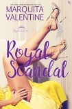 Royal Scandal: A Royals in Exile Novel, Valentine, Marquita