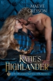 Katie's Highlander: A Highland Protector Novel, Greyson, Maeve