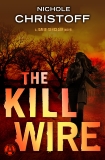 The Kill Wire: A Jamie Sinclair Novel, Christoff, Nichole