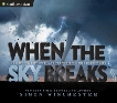 When the Sky Breaks: Hurricanes, Tornadoes, and the Worst Weather in the World, Winchester, Simon