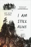 I Am Still Alive, Marshall, Kate Alice