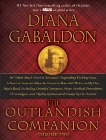 The Outlandish Companion Volume Two: The Companion to The Fiery Cross, A Breath of Snow and Ashes, An Echo in the Bone, and Written in My Own Heart's Blood, Gabaldon, Diana