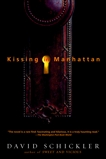 Kissing in Manhattan: Stories, Schickler, David