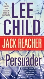 Persuader: A Jack Reacher Novel, Child, Lee