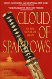 Cloud of Sparrows: A Novel, Matsuoka, Takashi