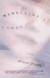 Madeleine's Ghost: A Novel, Girardi, Robert