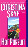 Hot Pursuit: A Novel, Skye, Christina