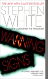 Warning Signs: A Novel of Suspense, White, Stephen