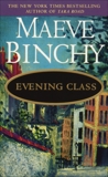 Evening Class: A Novel, Binchy, Maeve