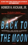 Back to the Moon: A Novel, Hickam, Homer