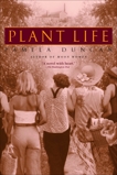 Plant Life: A Novel, Duncan, Pamela