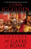 Emperor: The Gates of Rome: A Novel of Julius Caesar, Iggulden, Conn