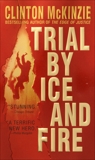 Trial by Ice and Fire, McKinzie, Clinton