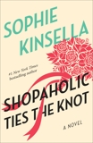 Shopaholic Ties the Knot: A Novel, Kinsella, Sophie