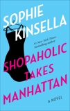 Shopaholic Takes Manhattan: A Novel, Kinsella, Sophie