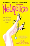Neurotica: A Novel, Margolis, Sue