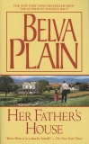 Her Father's House: A Novel, Plain, Belva