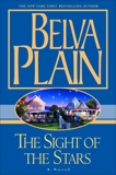 The Sight of the Stars: A Novel, Plain, Belva