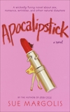 Apocalipstick: A Novel, Margolis, Sue