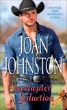 Sweetwater Seduction: A Novel, Johnston, Joan