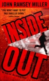 Inside Out: A Novel, Miller, John Ramsey