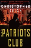 The Patriots Club: A Novel, Reich, Christopher