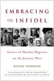 Embracing the Infidel, Yaghmaian, Behzad