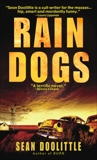 Rain Dogs: A Novel, Doolittle, Sean