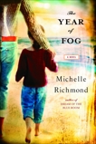 The Year of Fog: A Novel, Richmond, Michelle