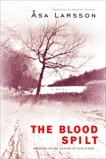 The Blood Spilt, Larsson, Asa