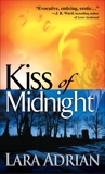 Kiss of Midnight: A Midnight Breed Novel, Adrian, Lara