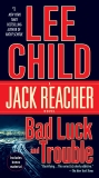 Bad Luck and Trouble: A Jack Reacher Novel, Child, Lee