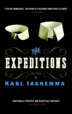 The Expeditions: A Novel, Iagnemma, Karl