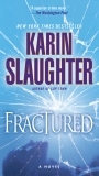 Fractured: A Novel, Slaughter, Karin