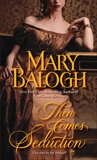 Then Comes Seduction, Balogh, Mary